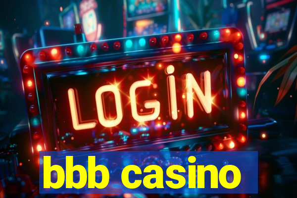 bbb casino