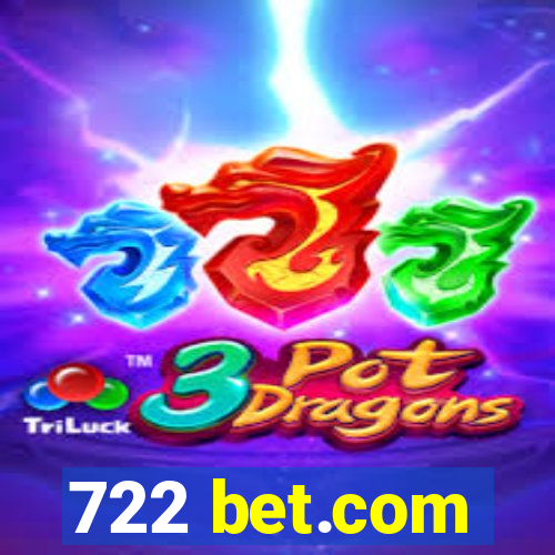 722 bet.com