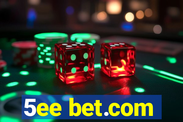 5ee bet.com