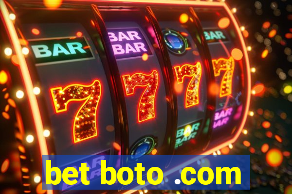 bet boto .com