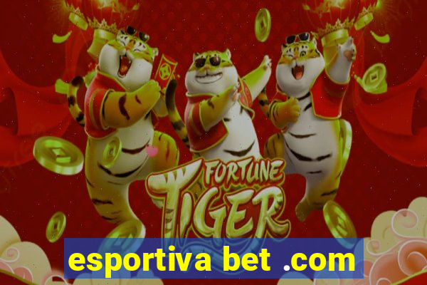 esportiva bet .com