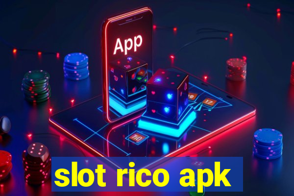 slot rico apk