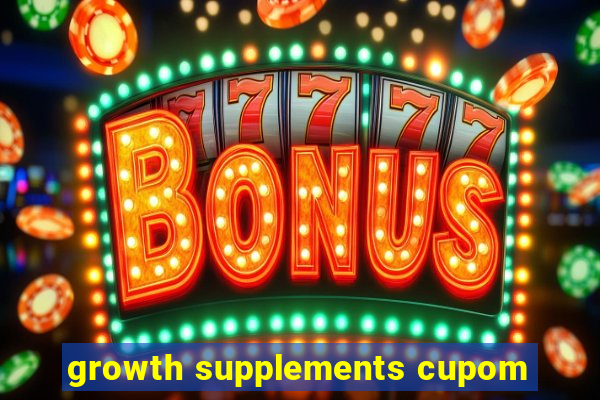 growth supplements cupom