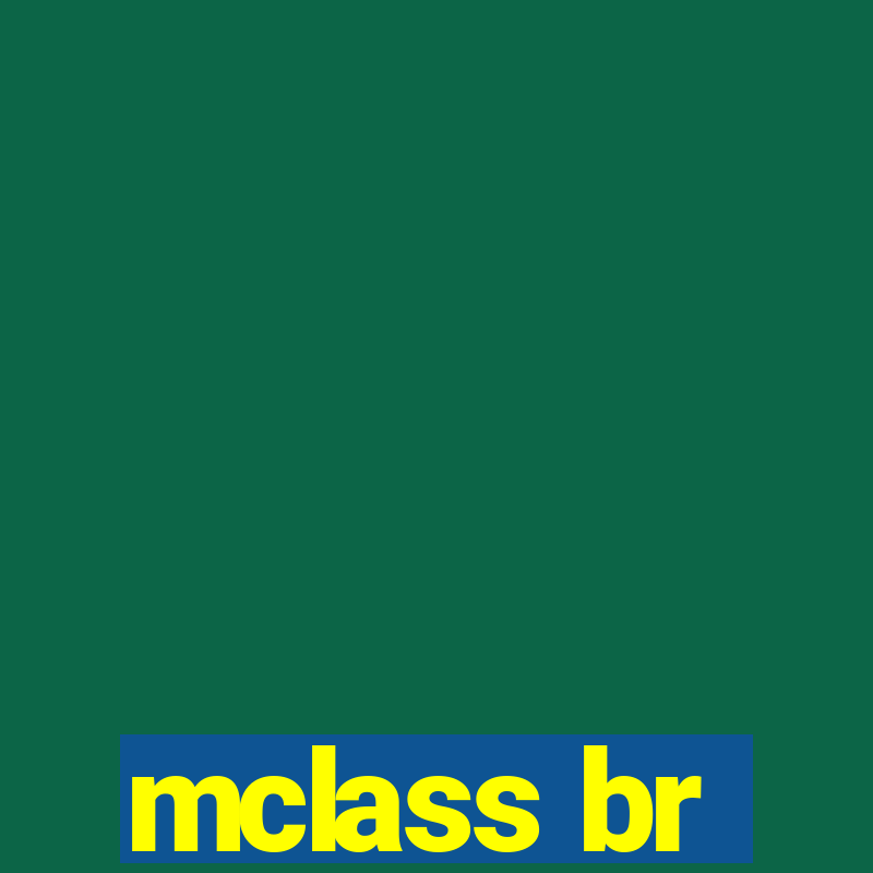 mclass br