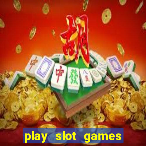 play slot games for free no download