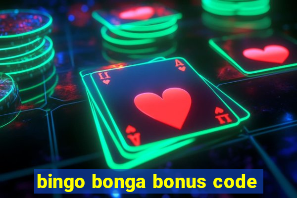 bingo bonga bonus code