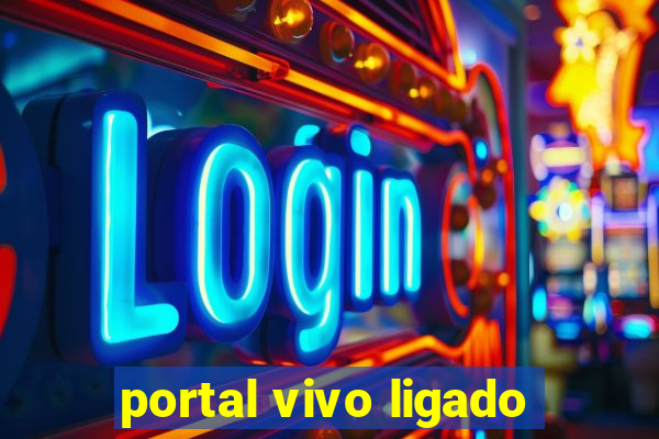 portal vivo ligado