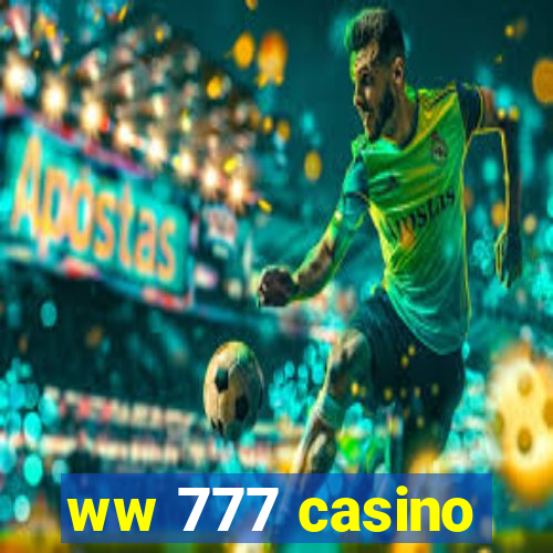 ww 777 casino