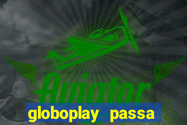 globoplay passa jogo de futebol