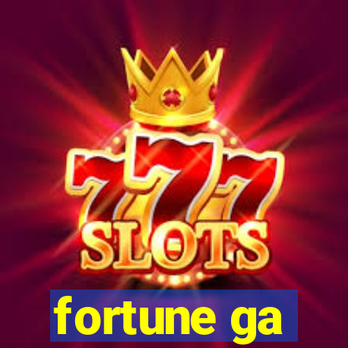 fortune ga