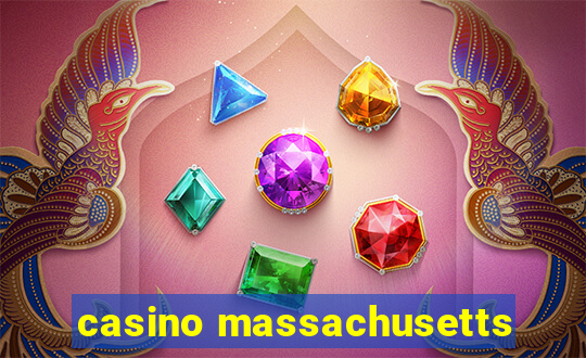 casino massachusetts