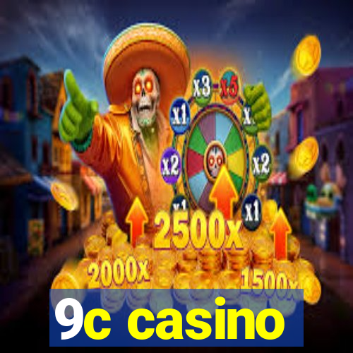 9c casino