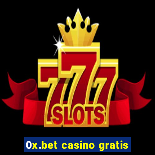 0x.bet casino gratis