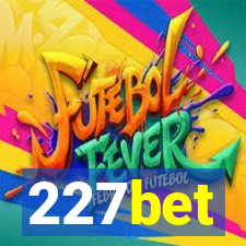 227bet