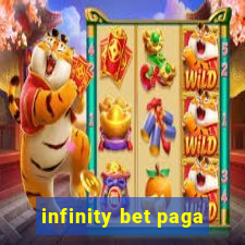 infinity bet paga