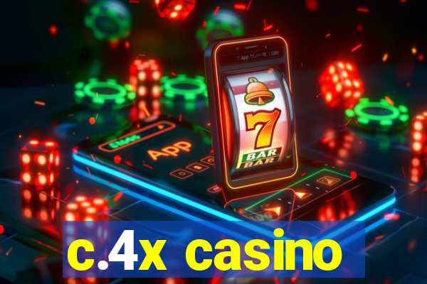 c.4x casino