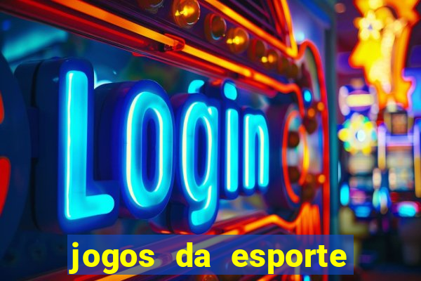 jogos da esporte da sorte