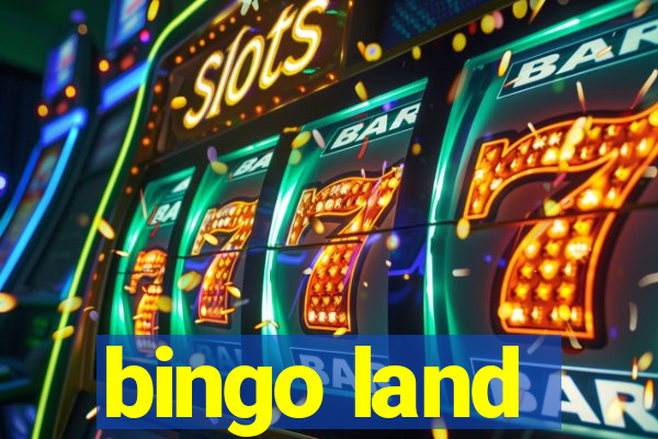 bingo land