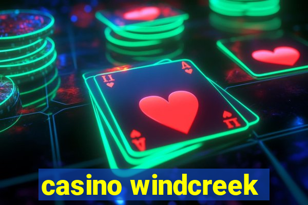 casino windcreek