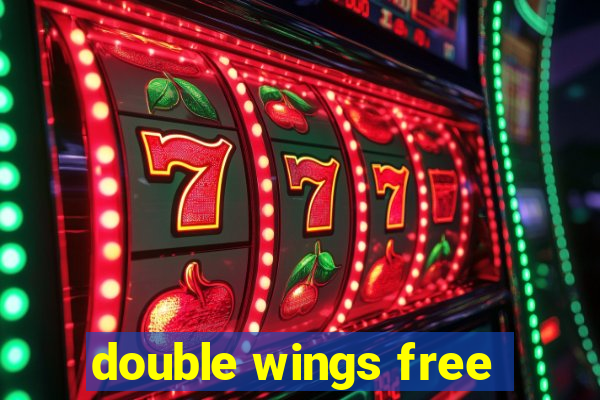 double wings free