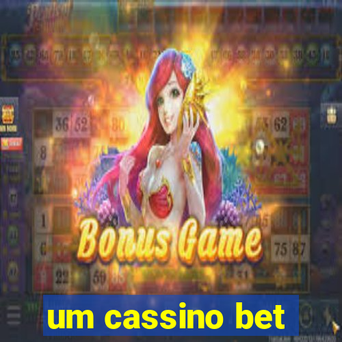 um cassino bet