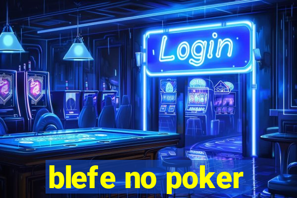 blefe no poker