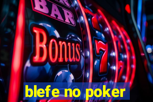 blefe no poker