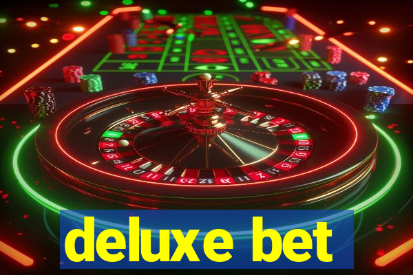 deluxe bet