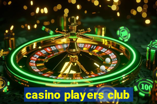 casino players club