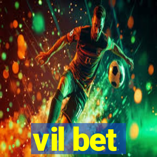 vil bet