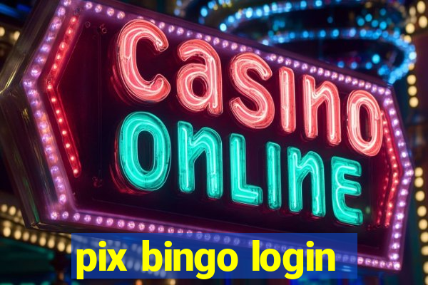 pix bingo login