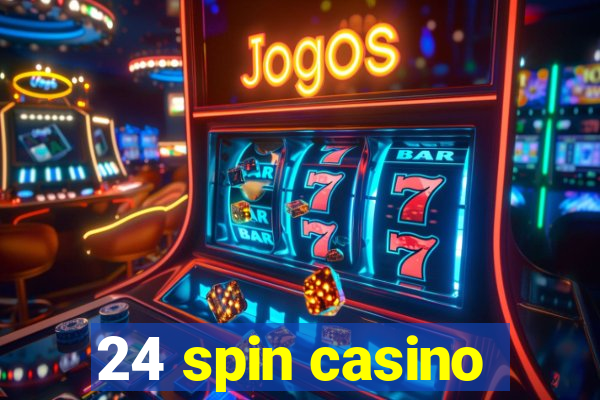 24 spin casino