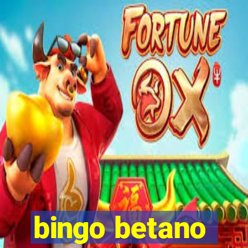 bingo betano