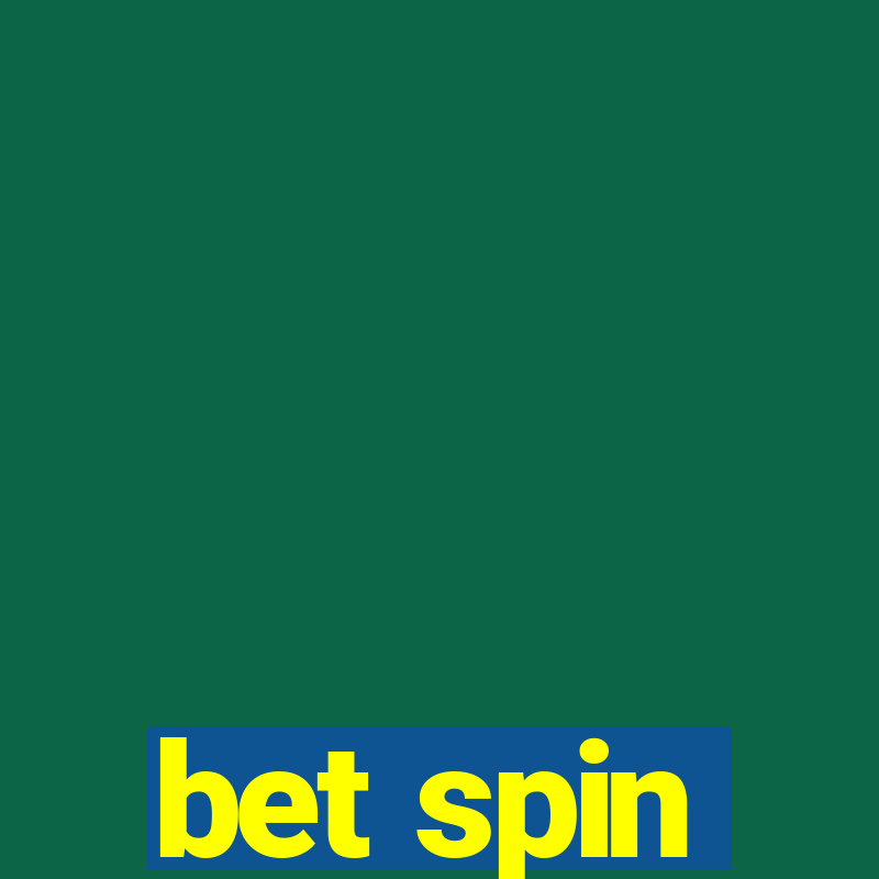 bet spin