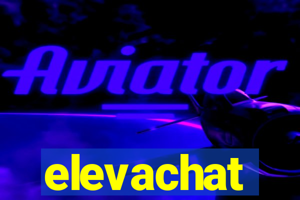 elevachat