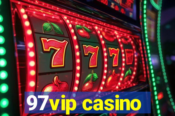 97vip casino