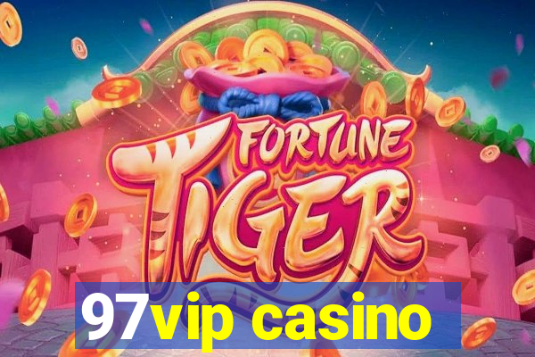 97vip casino