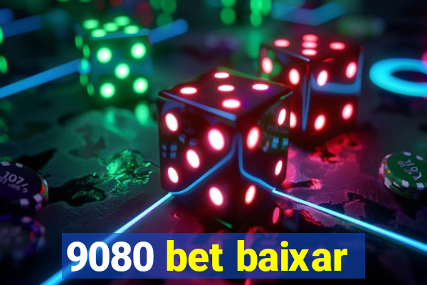 9080 bet baixar