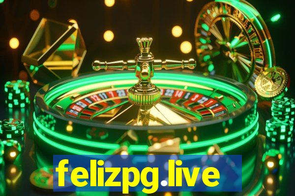 felizpg.live