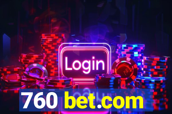 760 bet.com