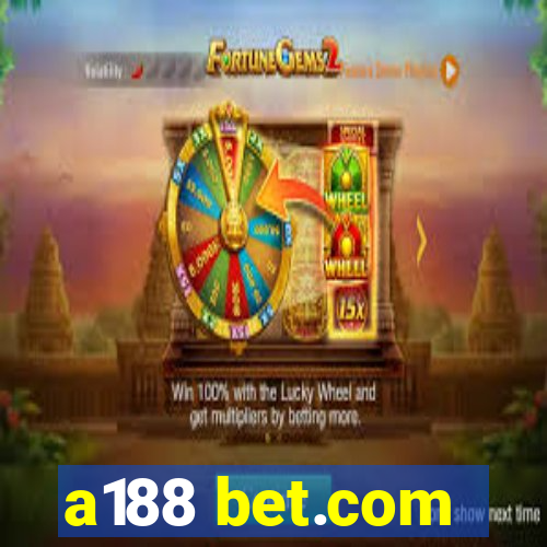 a188 bet.com