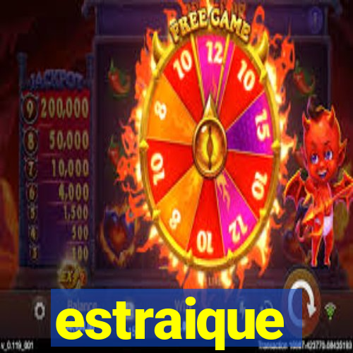 estraique