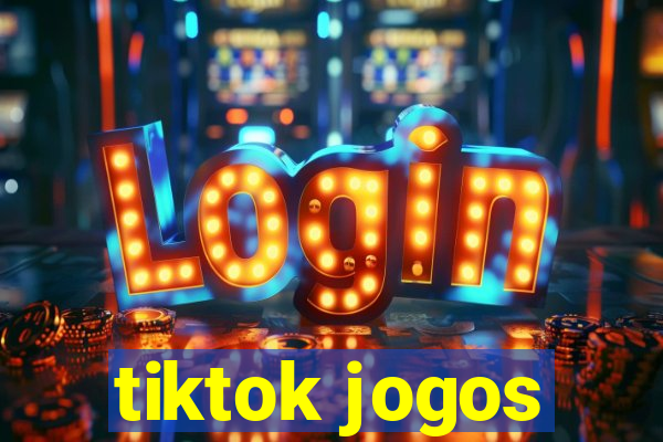 tiktok jogos