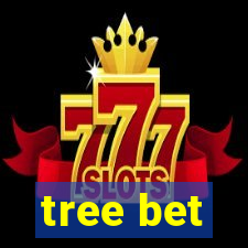 tree bet