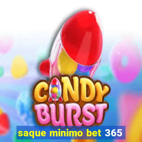 saque minimo bet 365