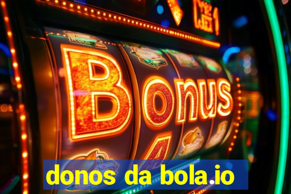 donos da bola.io