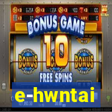 e-hwntai