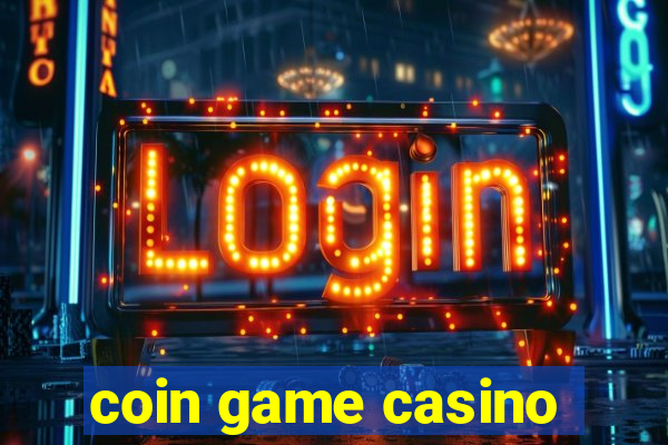 coin game casino