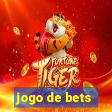 jogo de bets