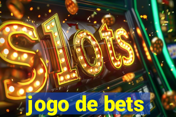 jogo de bets